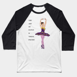 The art of ballet Baseball T-Shirt